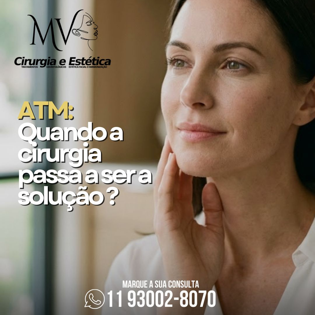 ATM: Quando a cirurgia, passa a ser solução-saiba mais