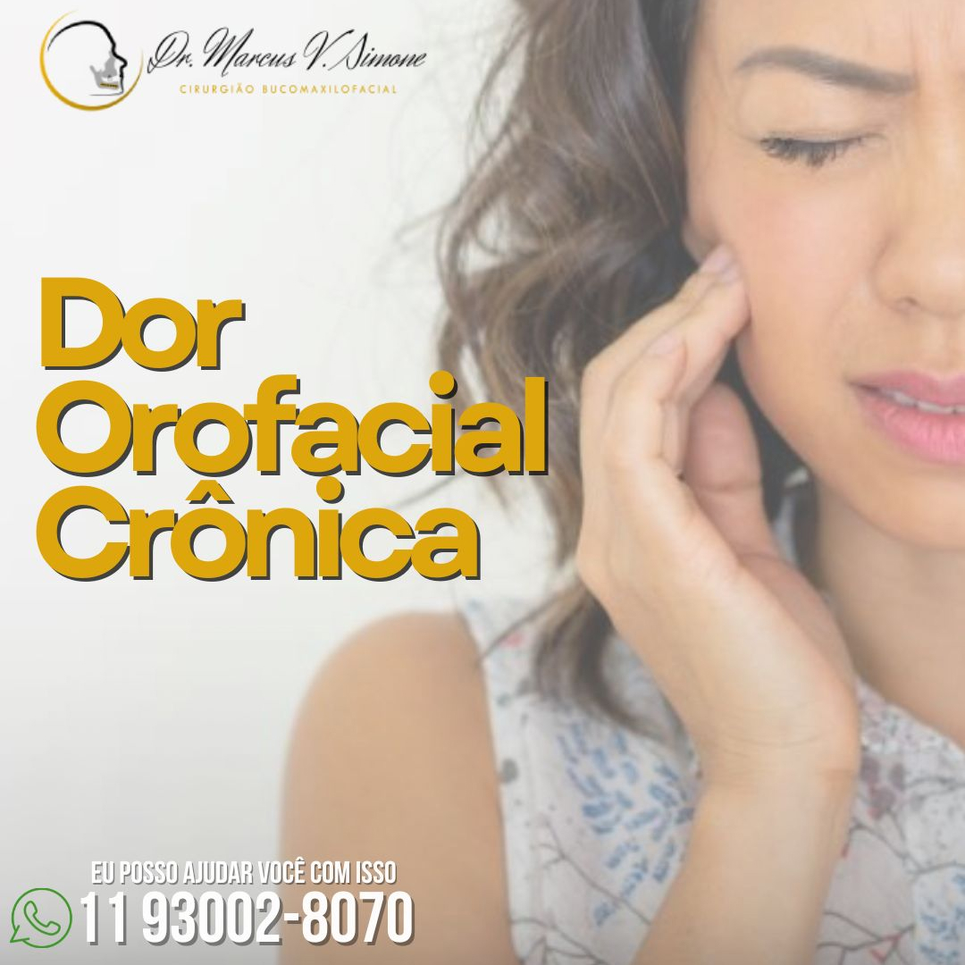 Dor orofacial crônica-não deixe chegar nesse ponto